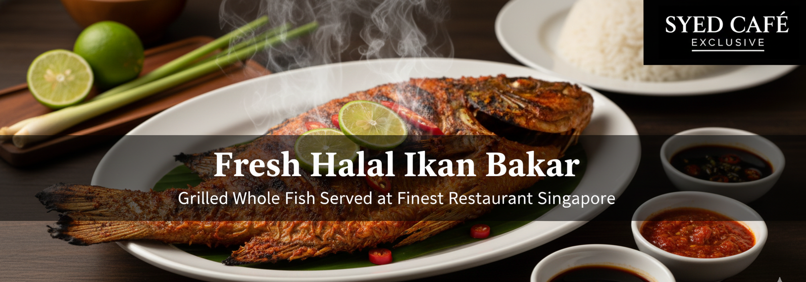 "Fresh halal ikan bakar grilled whole fish served at finest restaurant singapore"