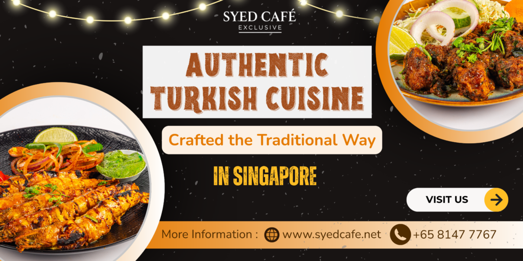 best-turkish-restaurant-singapore-syedcafeexclusive